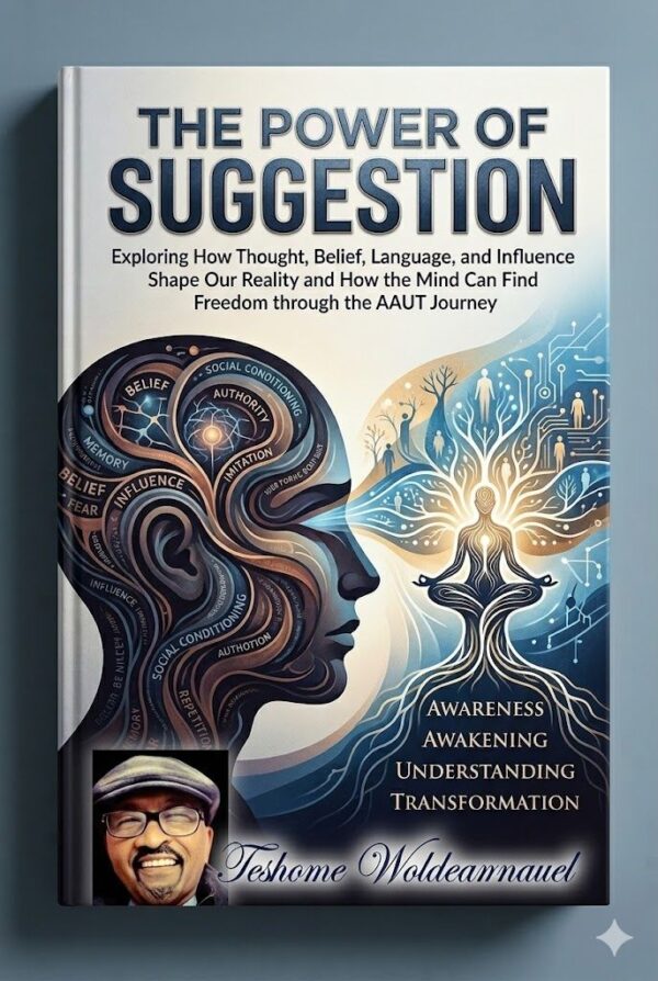 The Power of Suggestion: New Life — The AAUT Journey